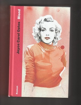+++ JOYCE CAROL OATES +++ BLOND +++ GEB +++ T