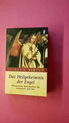 170309 Doreen Virtue DAS HEILGEHEIMNIS DER ENGEL himmlische Botschaften für