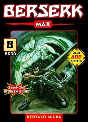 Berserk Max 08 Das actiongeladene und genredefinierende Dark-Fantasy-Epos von...