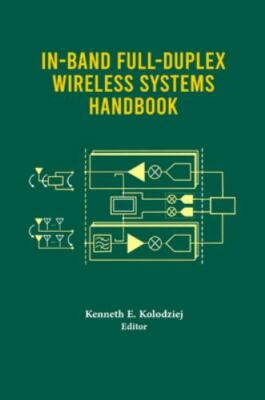 In-Band Full-Duplex Wireless Systems Handbook, Hardcover by Kolodziej, Kennet...