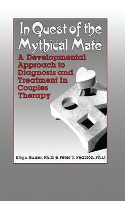 In Quest of the Mythical Mate: A Developmental Approach To Diagnosis And...