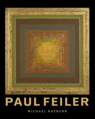 Paul Feiler : 1918   2013, Hardcover by Raeburn, Michael, Brand New, Free shi...