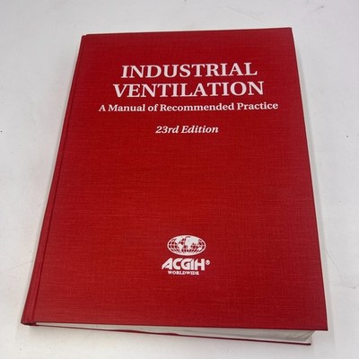 Industrial Ventilation: A Manual - Hardcover, by American Conference of - Good
