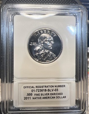 2011 Native American Dollars .999 Fine Silver  Enriched - Registered