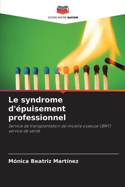 MóNica Beatriz MartíNez | Le Syndrome D'éPuisement Professionnel | Taschenbuch-image