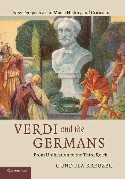 Verdi And The Germans From Unification To The Third Reich Gundula Kreuzer Buch-image