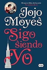 Sigo Siendo Yo / Still Me Paperback Jojo Moyes