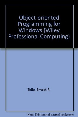 Object-Oriented Programming for Windows (Wiley Professional Com 