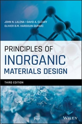 Principles of Inorganic Materials Design by John N Lalena: New