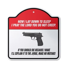 Now I Lay Down To Sleep I Pray The Lord You Do Not Creep Plastic Sign