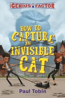 Paul Tobin The Genius Factor: How to Capture an Invisible Cat (Paperback)