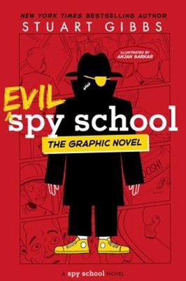 Evil Spy School the Graphic Novel Hardcover Stuart Gibbs