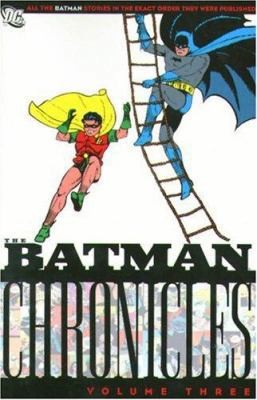 Batman Chronicles, Vol. 3 by Bill Finger;  Bob Kane