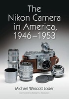 The Nikon Camera In America, 1946-1953 Michael Wescott Loder Taschenbuch 2008