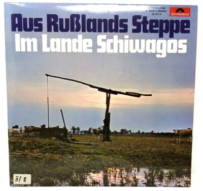 12'' Vinyl LP Polydor 868/2 - Aus Rußlands Steppe - Im Lande Schiwagos (P6)