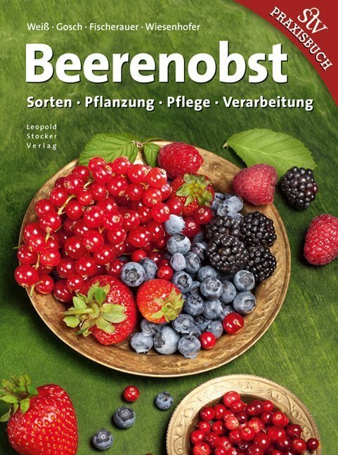 Thumbnail - Beerenobst | Helmut Weiß, Christian Gosch, Andreas Fischerauer,