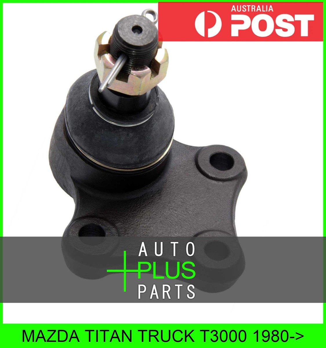 Fits MAZDA TITAN TRUCK T3000 Lower Ball Joint | eBay