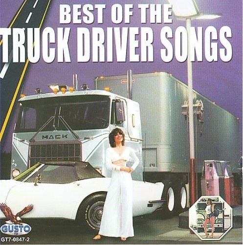 Best of Truck Driver Songs by Various Artists [Audio CD]