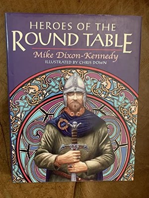 Heroes of the Round Table by Dixon-Kennedy, Mike Hardback Book The Fast Free