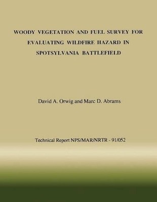 Woody Vegetation and Fuel Survey for Evaluating Wildfire Hazard in Spotsylvania