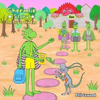 Phil Cawood | A Ghermlie Story - The Trip To The Zoo. | Taschenbuch | Englisch