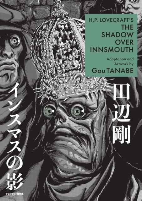 H.P. Lovecraft's The Shadow Over Innsmouth (Manga) by Gou Tanabe