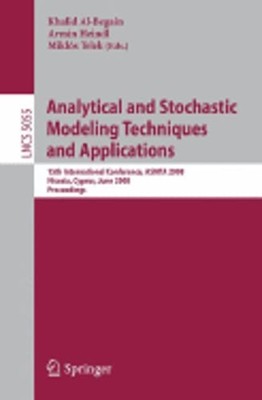 Analytical and Stochastic Modeling Techniques and Applications: 15th: New