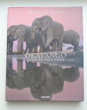 Okavango : Africa's Last Eden by Frans Lanting