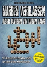 Narben verblassen, aber bleiben ein Leben lang | Udo Martens | deutsch