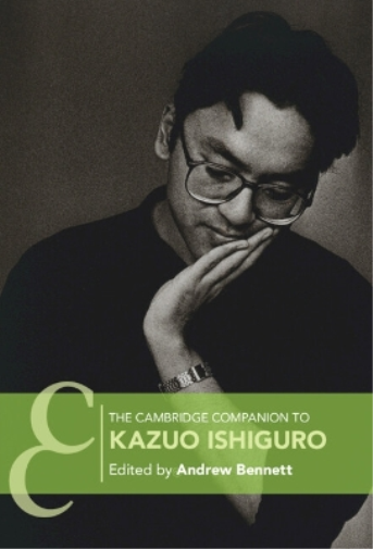 Andrew Bennett The Cambridge Companion to Kazuo Ishiguro (Tascabile)