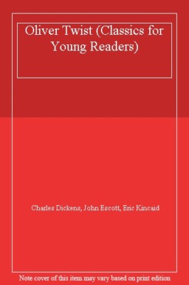 Oliver Twist (Classics for Young Readers),Charles Dickens, John Escott, Eric Ki