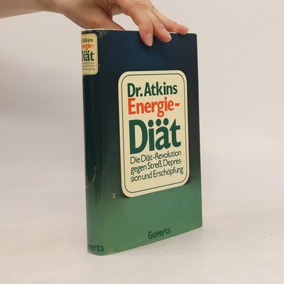 Dr. Atkins' Energie-Diät  |  Robert C. Atkins