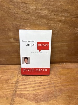 The Power of Simple Prayer - Hardcover By Joyce Meyer - VERY GOOD