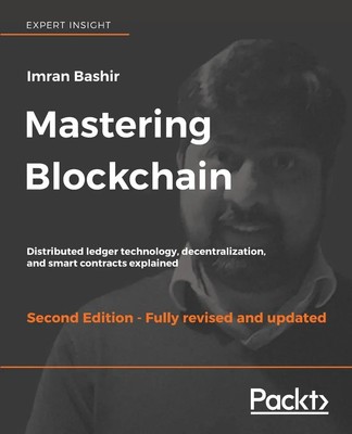 Mastering Blockchain - Second Edition Imran Bashir Taschenbuch Englisch 2018