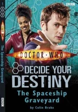 The Spaceship Graveyard: Decide Your Destiny No 1 (Doctor Who) - GOOD