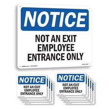 Not An Exit Employee Entrance Only OSHA Notice Sign Metal, Decal - 5 or 10 Pack