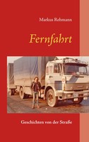 Fernfahrt | Geschichten Von Der StraßE | Markus Rehmann | Taschenbuch | 148 S.