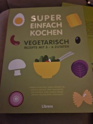 Super Einfach Kochen Vegetarisch (Taschenbuch) Librero Verlag