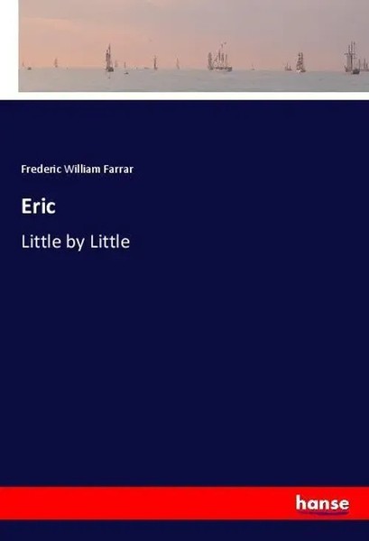 Frederic William Farrar | Eric | Taschenbuch | Englisch (2018) | 404 S.-image
