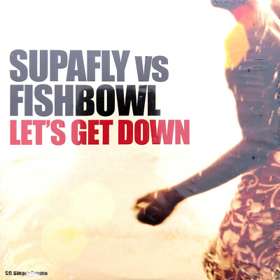 Supafly vs Fishbowl  Maxi CD Let's Get Down - Promo - France (M/M - Scellé)
