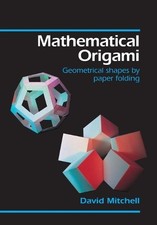 Mathematical Origami: Geometrical Shapes by Pape... by Mitchell, David Paperback