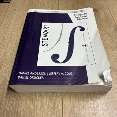 COMPLETE SOLUTIONS MANUAL FOR SINGLE VARIABLE CALCULUS James Stewart ACCEPTABLE