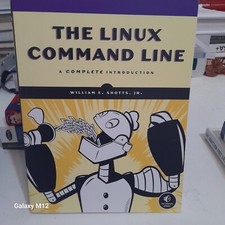 Linux Command Line : A Complete Introduction by William E. Jr. Shotts 2012,...