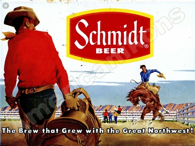 Schmidt Beer NEW Metal Sign: Rodeo/Cowboy Theme - Great Northwest!