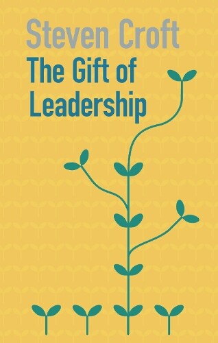 Thumbnail - Steven Croft The Gift Of Leadership (taschenbuch)