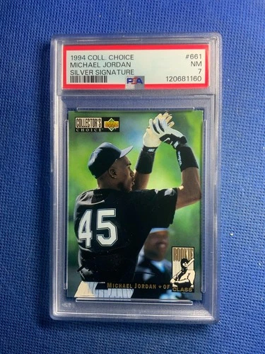 1994 COLLECTOR'S CHOICE MICHAEL JORDAN SILVER SIGNATURE #661 PSA 7