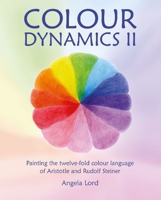Angela Lord Colour Dynamics II (Gebundene Ausgabe) Art & Science