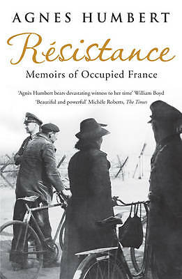 Resistance: Memoirs of Occupied France by Agnes Humbert (Paperback, 2009)