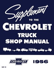 1956 Chevy Truck Shop Manual Supplement - 2nd Series 1956 Chevy Truck Shop Manual Supplement - 2nd Series