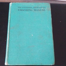 The Football Association Coaching Manual. Revised Edition Hardback.